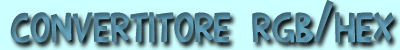Convertitore Hex/RGB