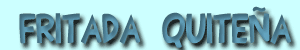 fritada quite&ntilde;a