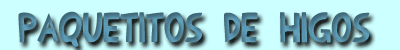 paquetitos de higos