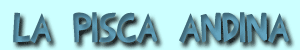la pisca andina