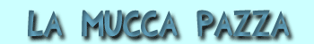 La mucca pazza