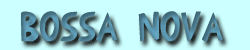 Bossa Nova